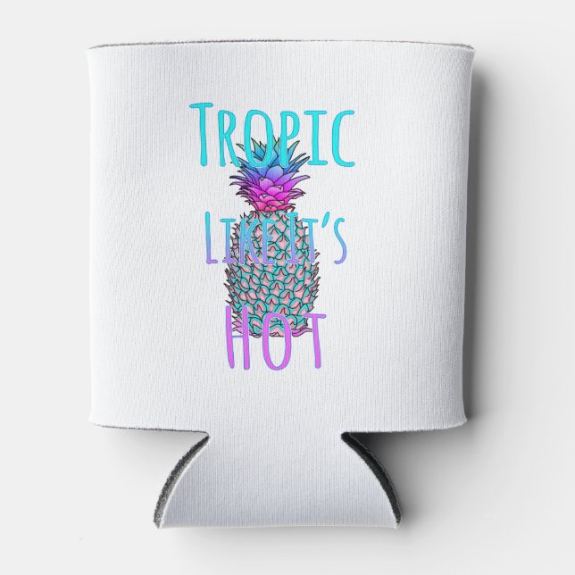 Tropic Like Its Hot Coastal Pineapple Can Cooler (Front)