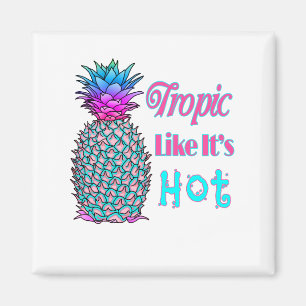 Tropic Like Its Hot Coastal Pineapple Magnet