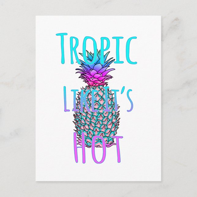 Tropic Like Its Hot Coastal Pineapple Postcard (Front)