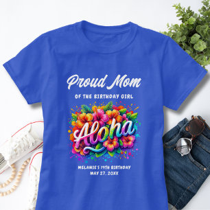 Tropical Aloha Proud Mum of Birthday Girl T-Shirt