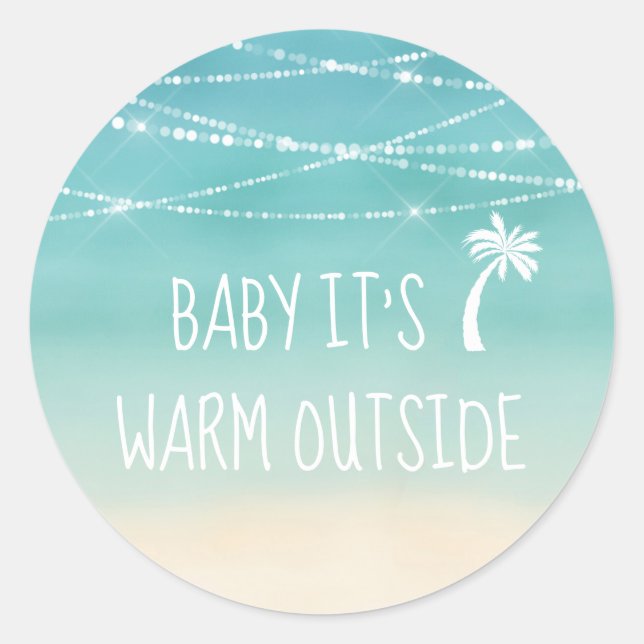 Tropical Beach Baby It's Warm Outside Palm Tree Classic Round Sticker (Front)