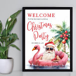 Tropical Beach Christmas Party Welcome Sign<br><div class="desc">Welcome guests to your holiday celebration with this cheerful and tropical Christmas party welcome sign. The design features a laid-back Santa Claus wearing sunglasses and lounging in a pink flamingo floaty, surrounded by ocean waves and a palm tree with ornaments in the background—perfect for setting a fun and sunny tone....</div>