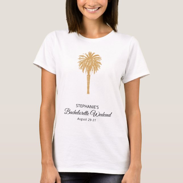 Tropical Beach Gold Palm Destination Bachelorette T-Shirt (Front)