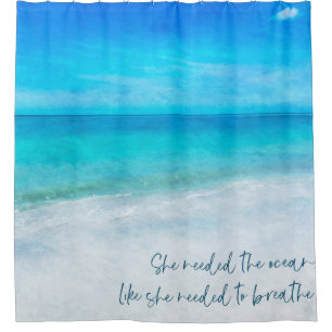 Tropical Beach in Teal Aqua Turquoise Blue Quote P Shower Curtain