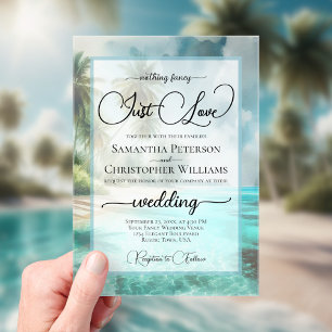 Tropical Beach Nothing Fancy Just Love Wedding Acrylic Invitations