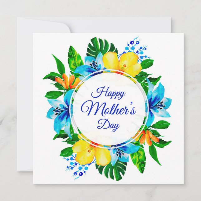 Tropical Blue and Yellow Floral Happy Mother's Day Holiday Card (Front)