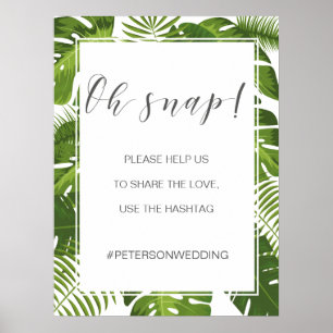 Tropical elegant OH SNAP hashtag sign