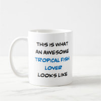tropical fish lover, awesome