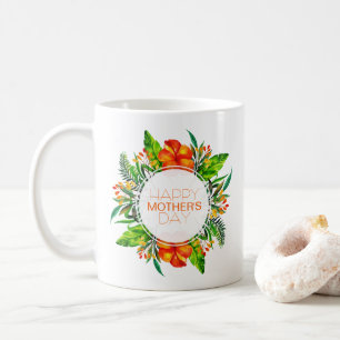 Tropical Floral Happy Mother's Day Coffee Mug