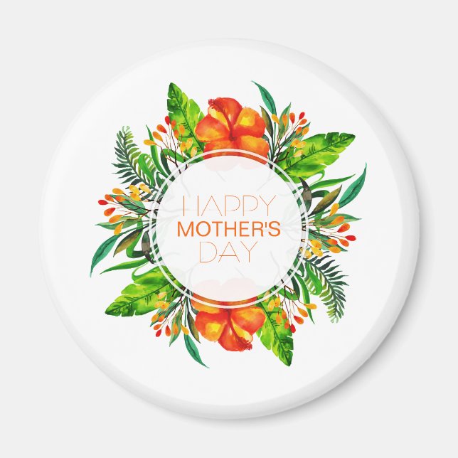 Tropical Floral Happy Mother's Day | Magnet (Front)