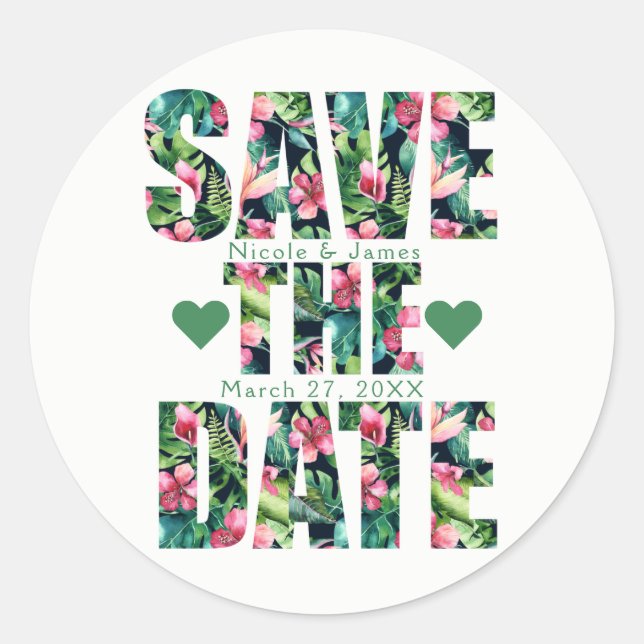 Tropical Floral Hawaiian SAVE THE DATE Custom Classic Round Sticker (Front)