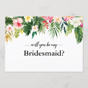 Tropical Floral Leaves Will You be My Bridesmaid Invitation