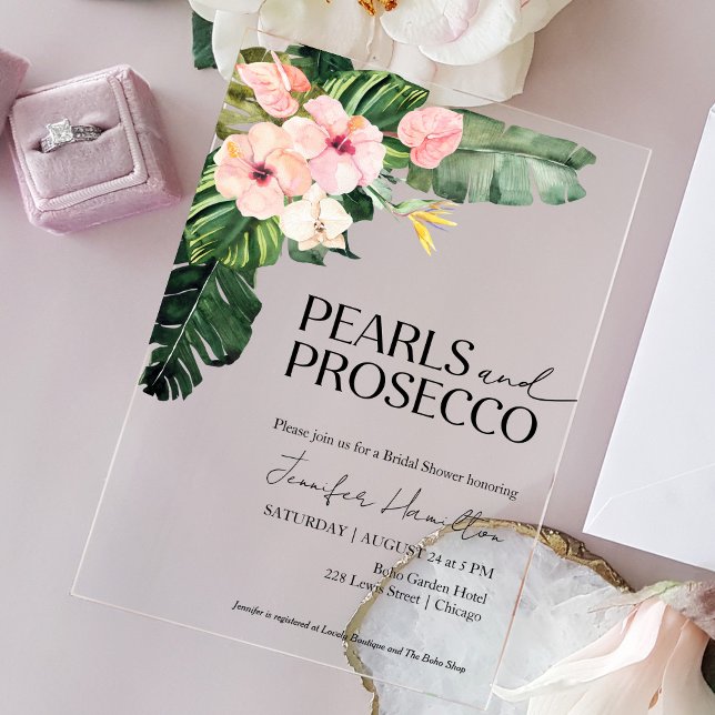  Tropical Floral Pearls and Prosecco Bridal Shower Acrylic Invitations (Creator Uploaded)