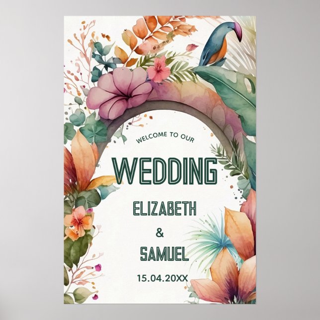 Tropical Flower Arch Exotic Wedding Welcome Poster (Front)