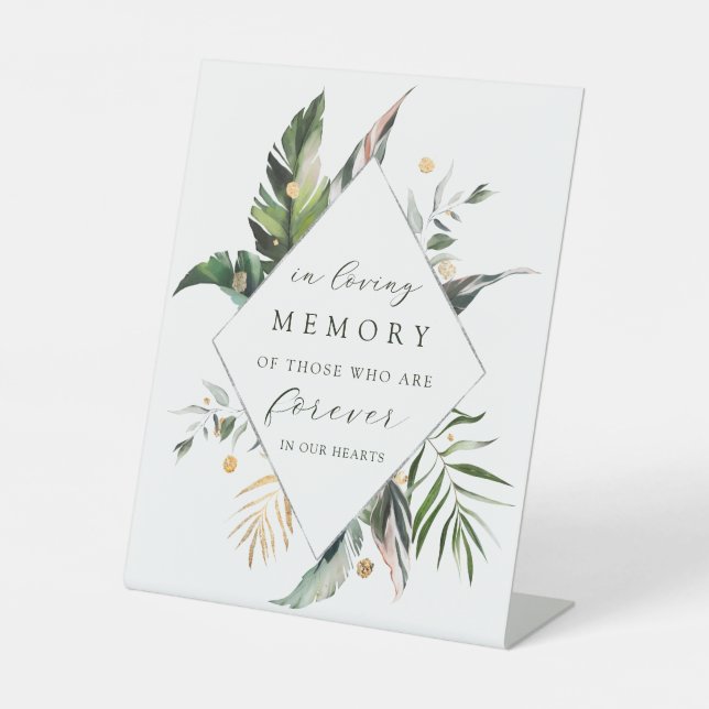 Tropical Foliage Green Wedding In Loving Memory  Pedestal Sign (Front)