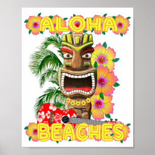 Tropical Funny Aloha Beaches Hawaiian Tiki Poster