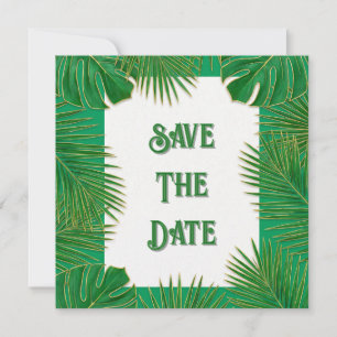 Tropical Green Gold Leaves Save The Date