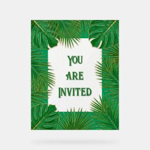Tropical Green Gold Leaves You Are Invited Acrylic Sign