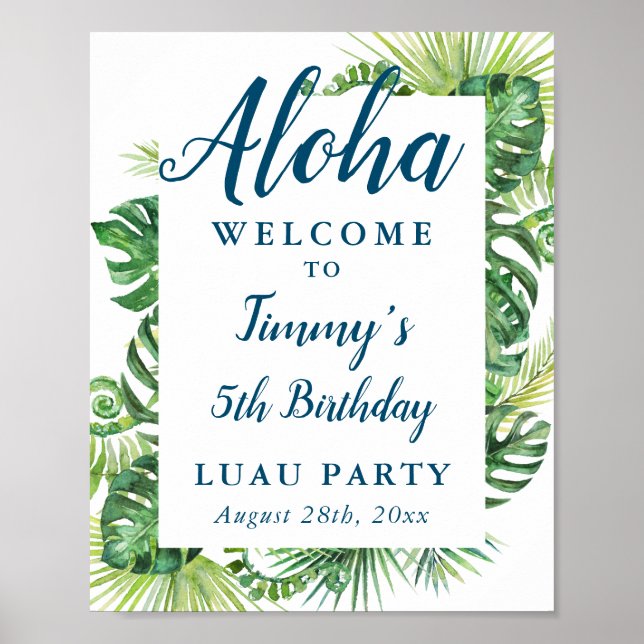 Tropical Greenery Aloha Luau Birthday Welcome Sign (Front)