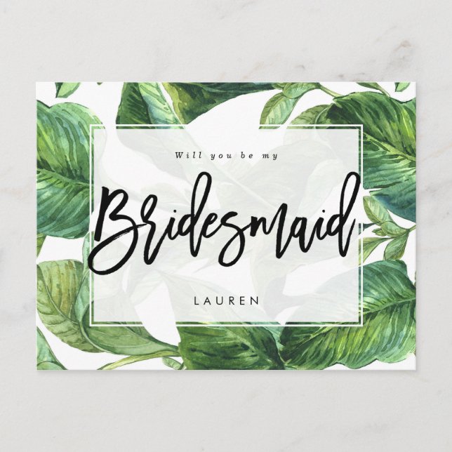 tropical greenery will you be my bridesmaid announcement postcard (Front)
