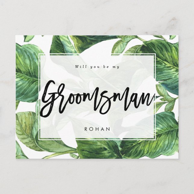 tropical greenery will you be my groomsman announcement postcard (Front)