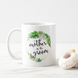 Tropical Greenery Wreath Mother of the Groom Coffee Mug