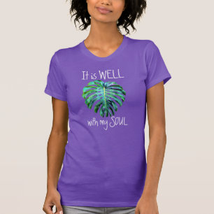 Tropical Hawaii Leaf It Is Well With My Soul T-Shirt