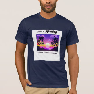 Tropical Holiday Sunset – Explore Relax Recharge T T-Shirt