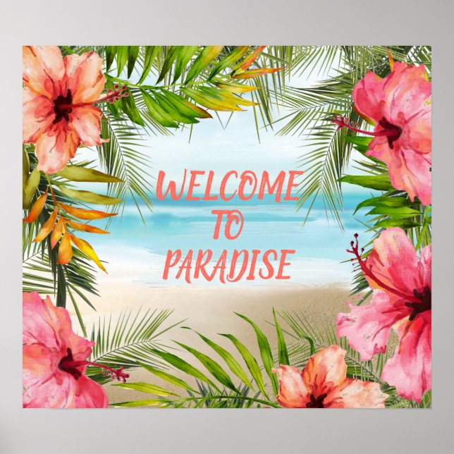Tropical Island Beach Welcome To Paradise Poster (Front)
