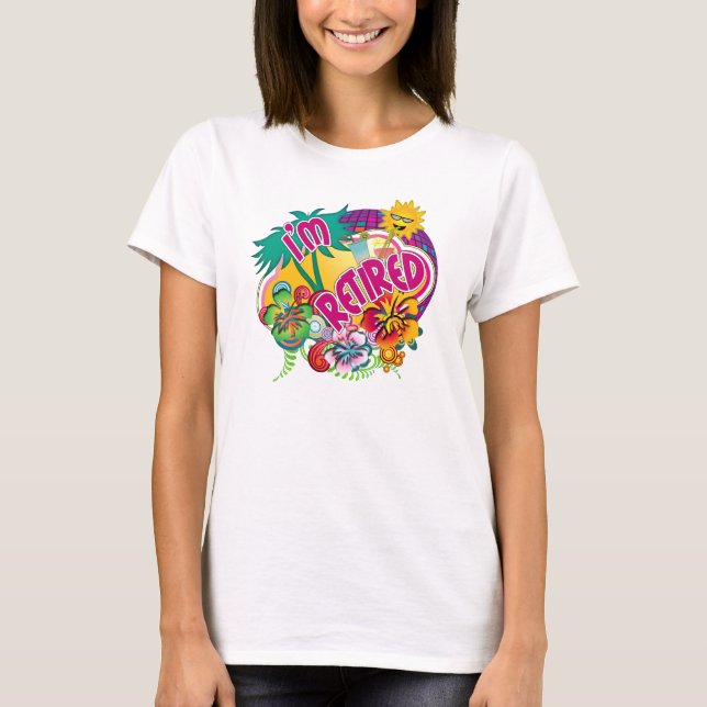 Tropical Island Paradise - I'm Retired T-Shirt (Front)