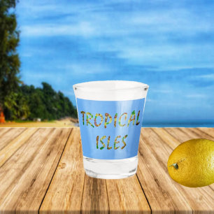 Tropical Isles-Brwn Shot Glass