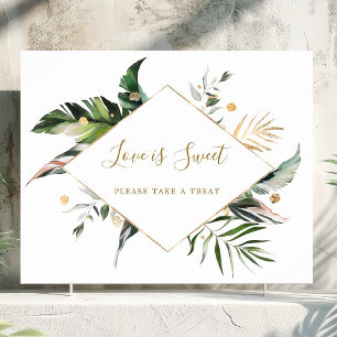Tropical Leaves Love is Sweet Dessert Bar Sign