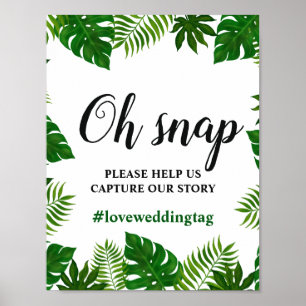 Tropical Leaves Oh Snap Instagram Wedding Sign