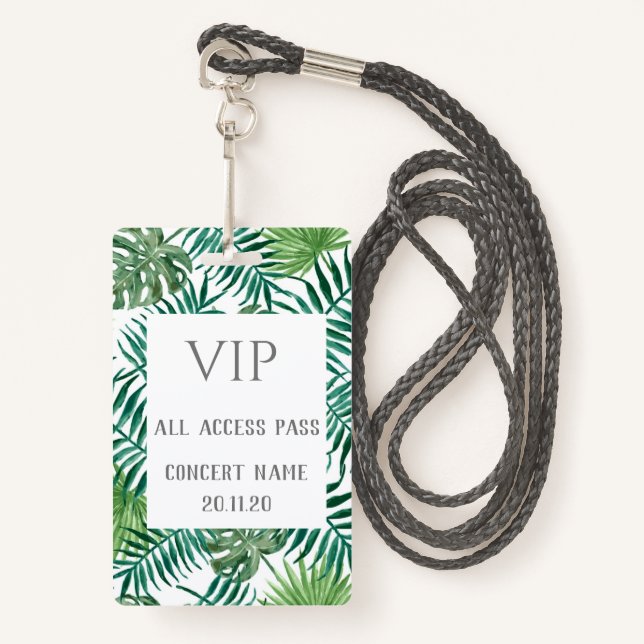 Tropical Leaves VIP All Access Pass Concert Badge ID Badge (Front with Lanyard)
