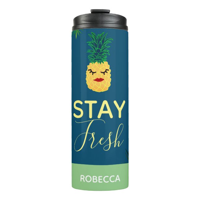 Tropical Pineapple Stay Fresh | Personalised Thermal Tumbler (Front)