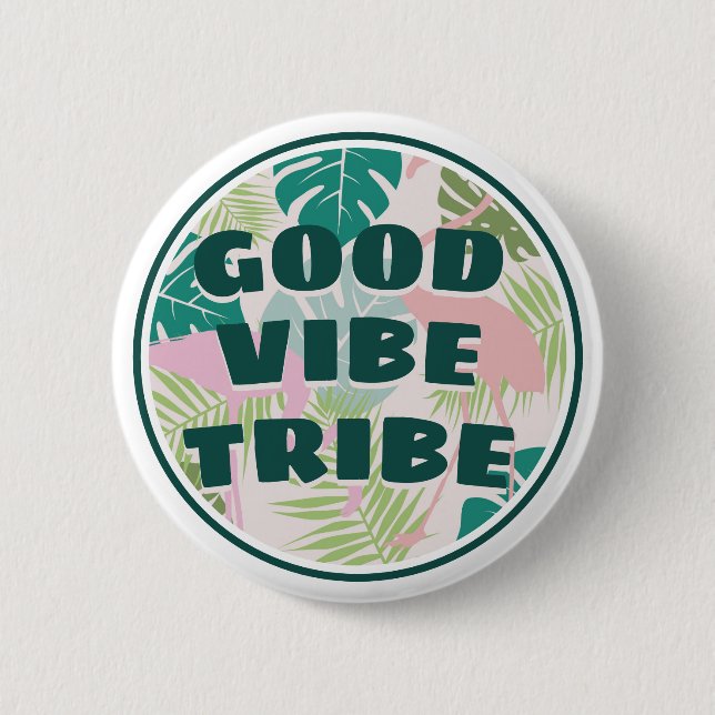 Tropical Positive "Good Vibe Tribe" Flamingo 6 Cm Round Badge (Front)