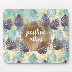 Tropical Purple Green Gold Leaves Positive Vibes   Mouse Mat