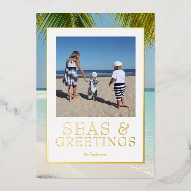 Tropical Seas & Greetings Photo Real Gold Foil Holiday Card (Front)