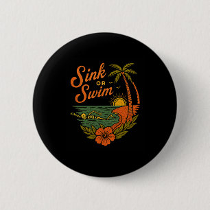 Tropical Sink Or Swim Skeleton Funny Beach Summer  6 Cm Round Badge