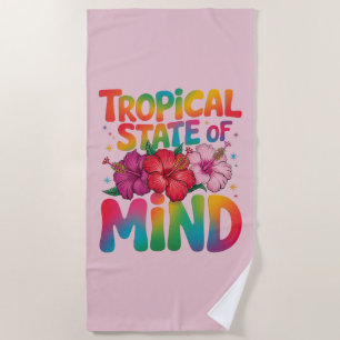 Tropical State of Mind Summer Beach Graphic Beach Towel