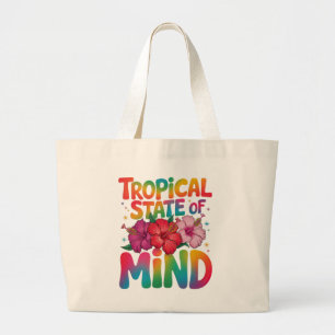 Tropical State of Mind Summer Beach Vacation Large Tote Bag