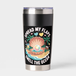 Tropical Tease  Spread My Flaps, Smell the Ocean  Insulated Tumbler