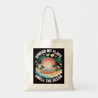 Tropical Tease  Spread My Flaps, Smell the Ocean  Tote Bag