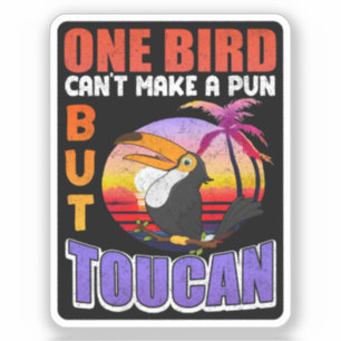 Tropical Toucan Bird Vintage Funny Toucan Bird Pun