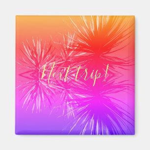 Tropical Vibes Succulent Plants Next Trip Magnet