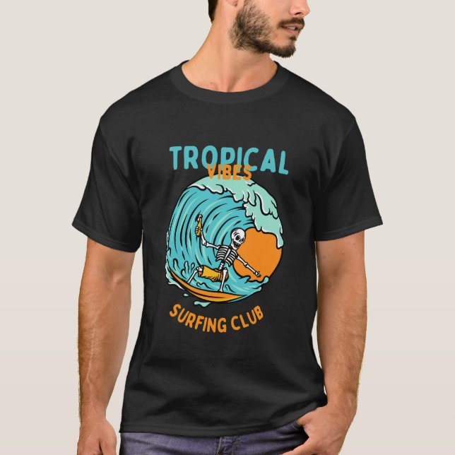 Tropical vibes surfing club T-Shirt (Front)