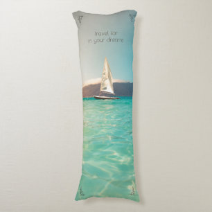 Tropical Water, Sailing Boat, Dream Body Cushion