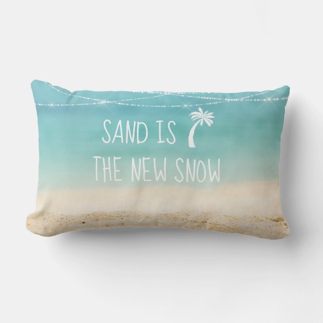 Tropical Winter Beach Sand is the New Snow Lumbar Cushion (Front)