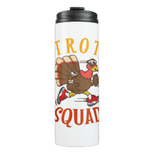 Trot Squad Shirt Thanksgiving Turkey Trot Costume Thermal Tumbler