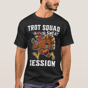 Trot Squad Sweat Session T-Shirt